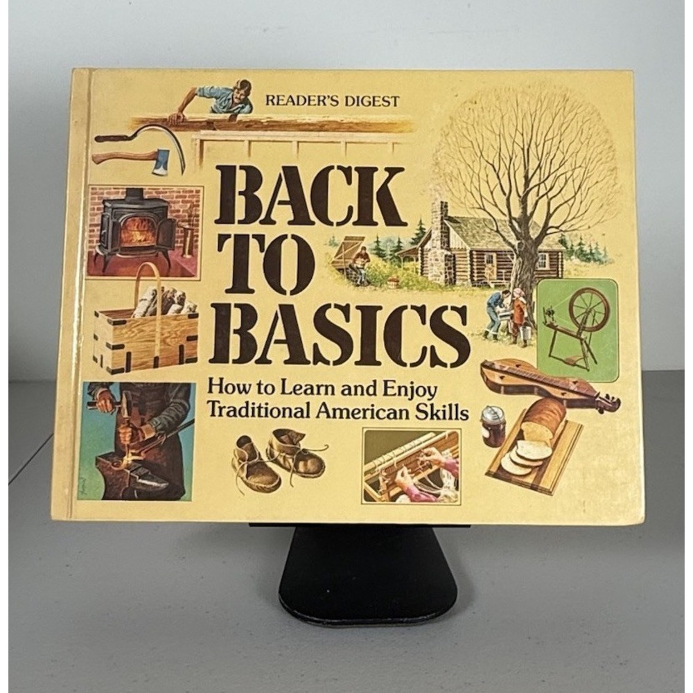 Reader's Digest Back to Basics Hardcover 1981 Traditional Skills Illustrated